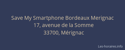 Save My Smartphone Bordeaux Merignac