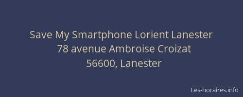 Save My Smartphone Lorient Lanester