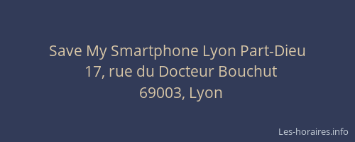 Save My Smartphone Lyon Part-Dieu