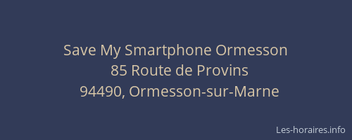 Save My Smartphone Ormesson