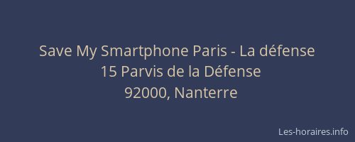 Save My Smartphone Paris - La défense