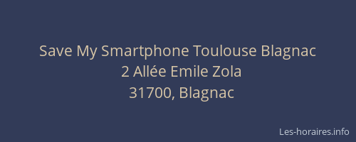 Save My Smartphone Toulouse Blagnac