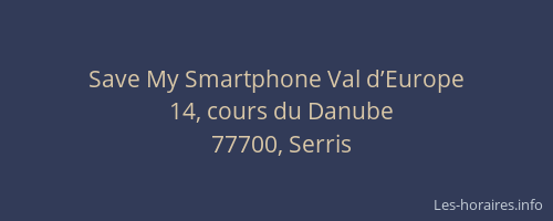 Save My Smartphone Val d’Europe