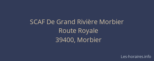 SCAF De Grand Rivière Morbier
