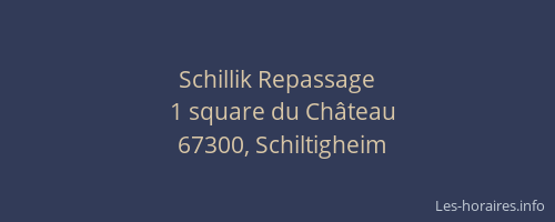 Schillik Repassage