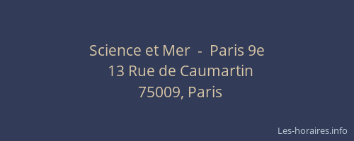 Science et Mer  -  Paris 9e
