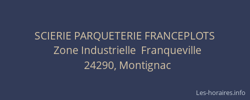 SCIERIE PARQUETERIE FRANCEPLOTS