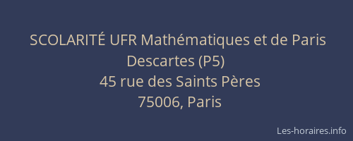 SCOLARITÉ UFR Mathématiques et de Paris Descartes (P5)