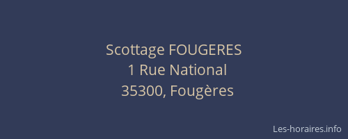Scottage FOUGERES