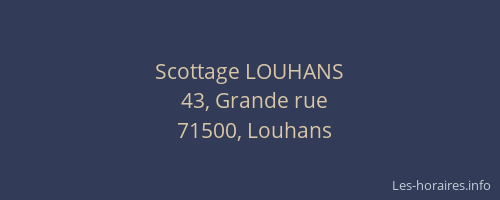 Scottage LOUHANS