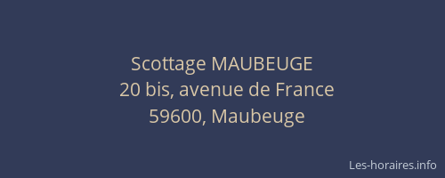Scottage MAUBEUGE