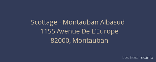 Scottage - Montauban Albasud