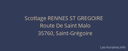 Scottage RENNES ST GREGOIRE