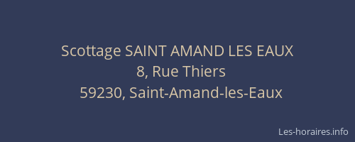 Scottage SAINT AMAND LES EAUX