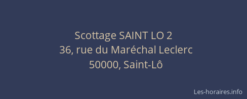 Scottage SAINT LO 2