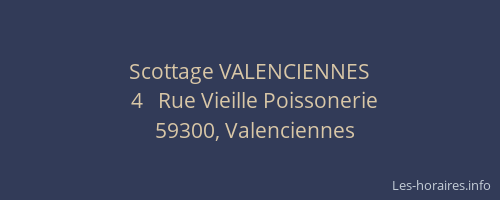 Scottage VALENCIENNES