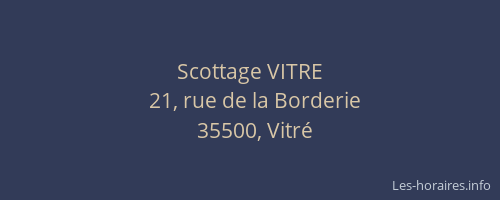 Scottage VITRE