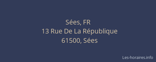 S&eacute;es, FR