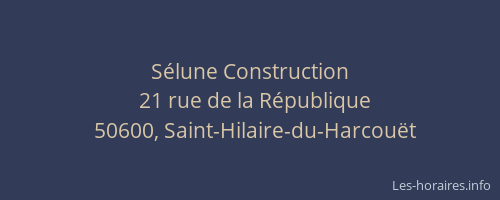 S&eacute;lune Construction