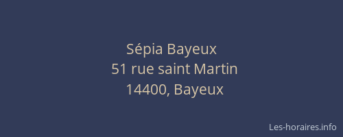 Sépia Bayeux