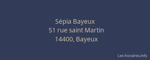 S&eacute;pia Bayeux