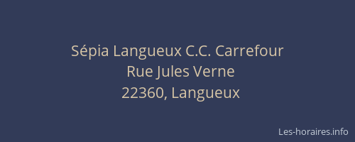Sépia Langueux C.C. Carrefour