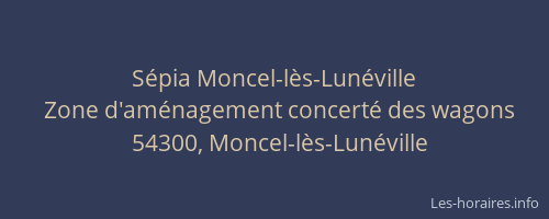 S&eacute;pia Moncel-l&egrave;s-Lun&eacute;ville