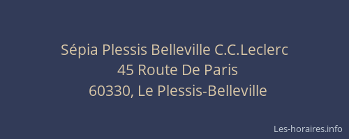 Sépia Plessis Belleville C.C.Leclerc