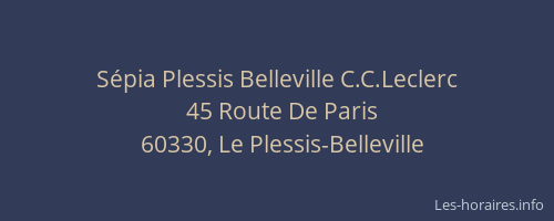 S&eacute;pia Plessis Belleville C.C.Leclerc