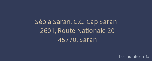 Sépia Saran, C.C. Cap Saran