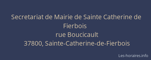 Secretariat de Mairie de Sainte Catherine de Fierbois