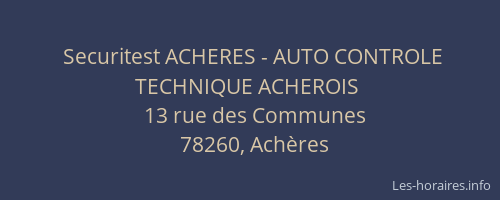 Securitest ACHERES - AUTO CONTROLE TECHNIQUE ACHEROIS