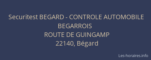 Securitest BEGARD - CONTROLE AUTOMOBILE BEGARROIS