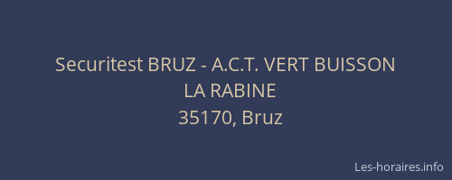 Securitest BRUZ - A.C.T. VERT BUISSON