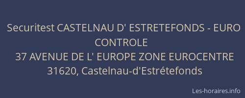 Securitest CASTELNAU D' ESTRETEFONDS - EURO CONTROLE