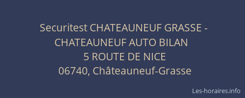 Securitest CHATEAUNEUF GRASSE - CHATEAUNEUF AUTO BILAN
