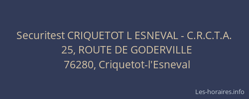 Securitest CRIQUETOT L ESNEVAL - C.R.C.T.A.