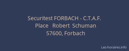 Securitest FORBACH - C.T.A.F.