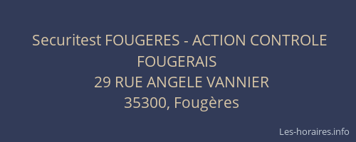 Securitest FOUGERES - ACTION CONTROLE FOUGERAIS