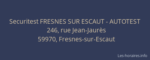 Securitest FRESNES SUR ESCAUT - AUTOTEST