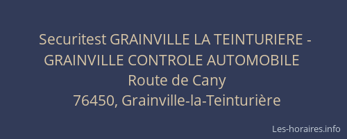 Securitest GRAINVILLE LA TEINTURIERE - GRAINVILLE CONTROLE AUTOMOBILE