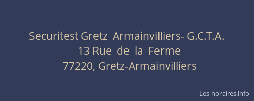Securitest Gretz  Armainvilliers- G.C.T.A.