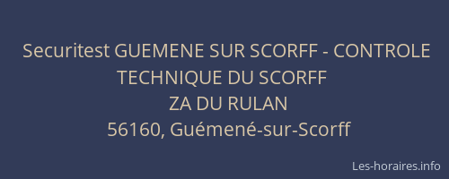 Securitest GUEMENE SUR SCORFF - CONTROLE TECHNIQUE DU SCORFF