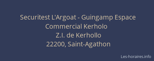 Securitest L'Argoat - Guingamp Espace Commercial Kerholo