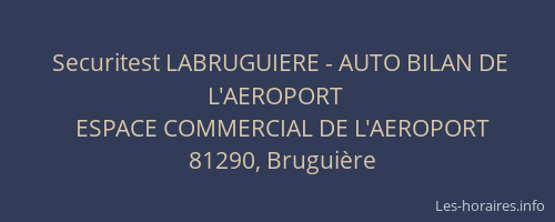 Securitest LABRUGUIERE - AUTO BILAN DE L'AEROPORT
