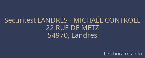 Securitest LANDRES - MICHAËL CONTROLE