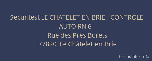 Securitest LE CHATELET EN BRIE - CONTROLE AUTO RN 6