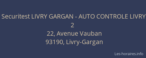 Securitest LIVRY GARGAN - AUTO CONTROLE LIVRY 2