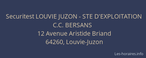 Securitest LOUVIE JUZON - STE D'EXPLOITATION C.C. BERSANS