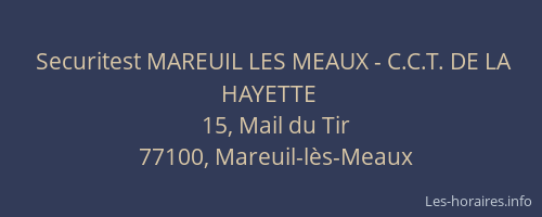 Securitest MAREUIL LES MEAUX - C.C.T. DE LA HAYETTE